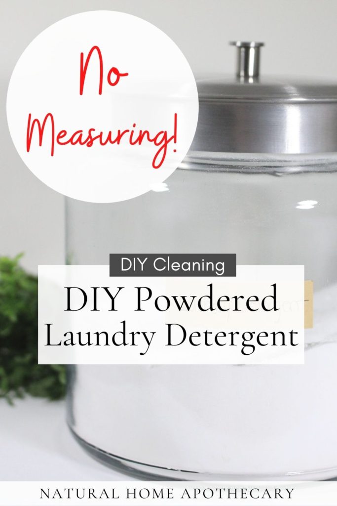 Image with large glass jar reads "DIY Powdered Laundry Detergent - No Measuring! - DIY Cleaning"