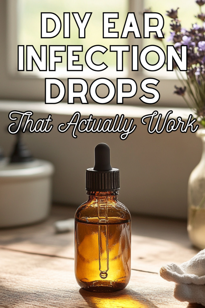DIY Ear Infection drops for kids that actually work